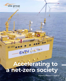 Accelerating to a Net-Zero Society Activity Report 2020 2 Alegro Commissioned Elia Group Activity Report 2020 3