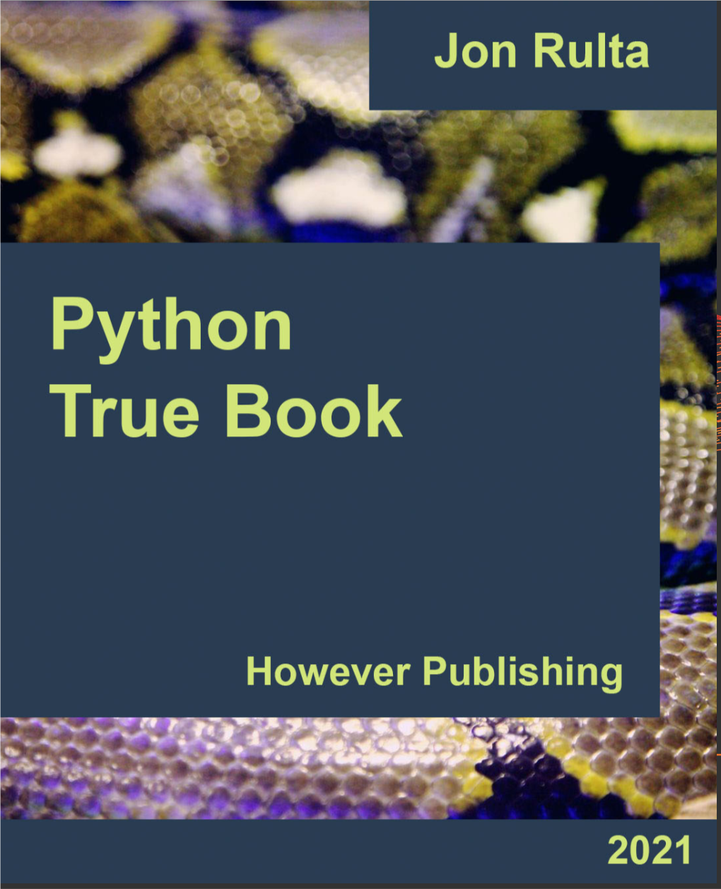 Python True Book by Jon Rulta.Pdf