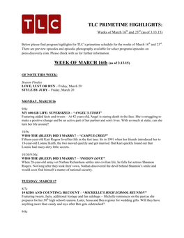 TLC PRIMETIME HIGHLIGHTS: Weeks of March 16Th and 23Rd (As of 3.13.15)