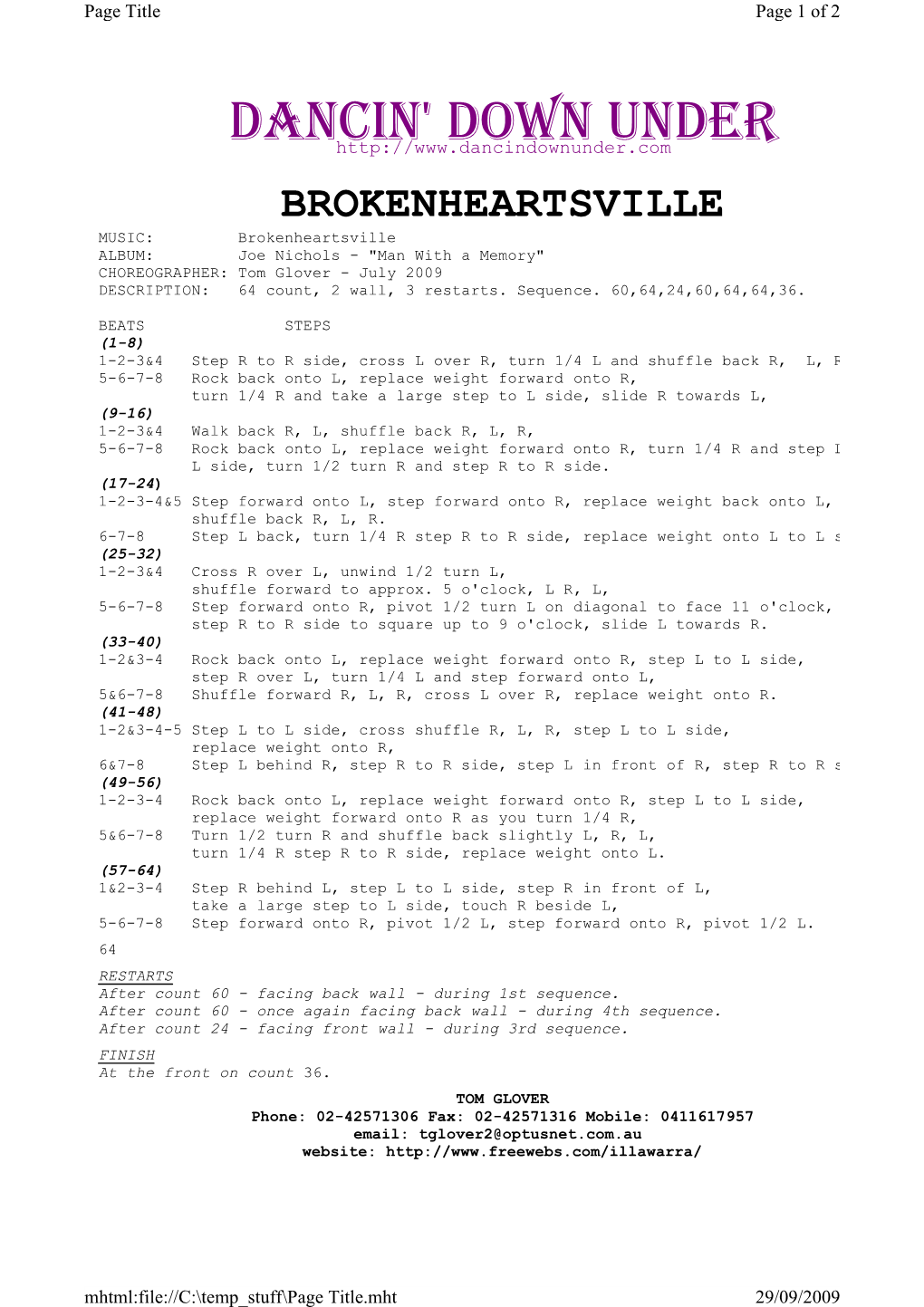 BROKENHEARTSVILLE MUSIC: Brokenheartsville ALBUM: Joe Nichols - "Man with a Memory" CHOREOGRAPHER: Tom Glover - July 2009 DESCRIPTION: 64 Count, 2 Wall, 3 Restarts
