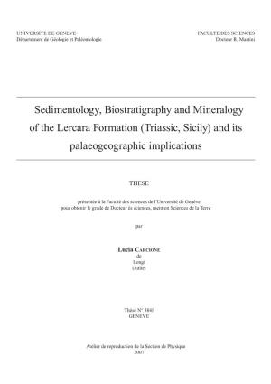 Sedimentology, Biostratigraphy and Mineralogy of the Lercara Formation (Triassic, Sicily) and Its Palaeogeographic Implications