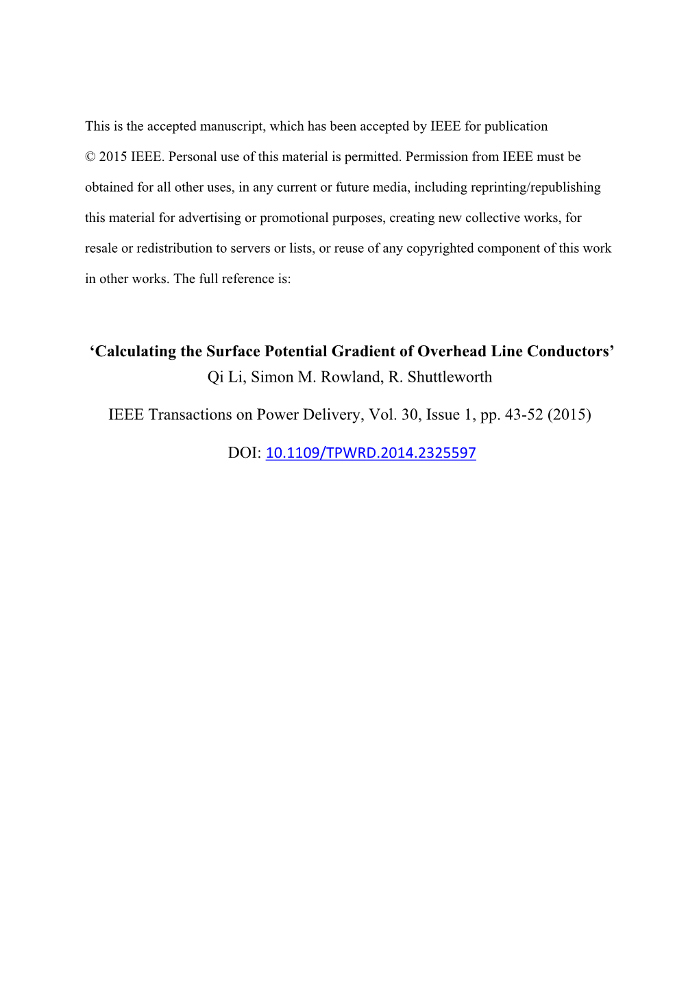 'Calculating the Surface Potential Gradient of Overhead Line Conductors' Qi Li, Simon M. Rowland, R. Shuttleworth IEEE Trans