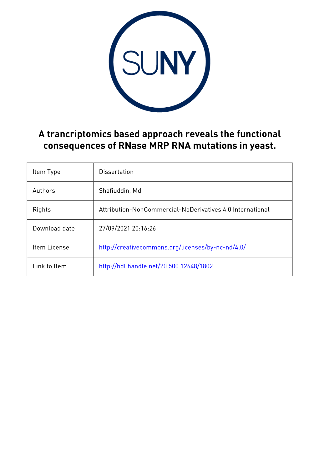 A Trancriptomics Based Approach Reveals the Functional Consequences of Rnase MRP RNA Mutations in Yeast Md Shafiuddin a Disserta