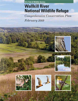 Wallkill River National Wildlife Refuge Comprehensive Conservation Plan February 2009 This Blue Goose, Designed by J.N