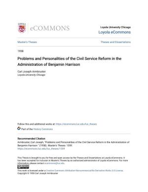 Problems and Personalities of the Civil Service Reform in the Administration of Benjamin Harrison