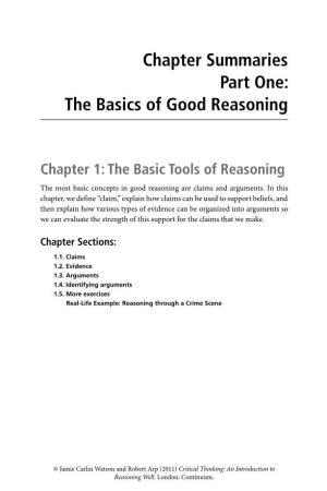 Chapter Summaries Part One: the Basics of Good Reasoning