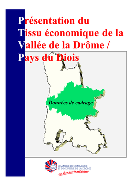 Présentation Du Tissu Économique De La Vallée De La Drôme / Pays Du Diois
