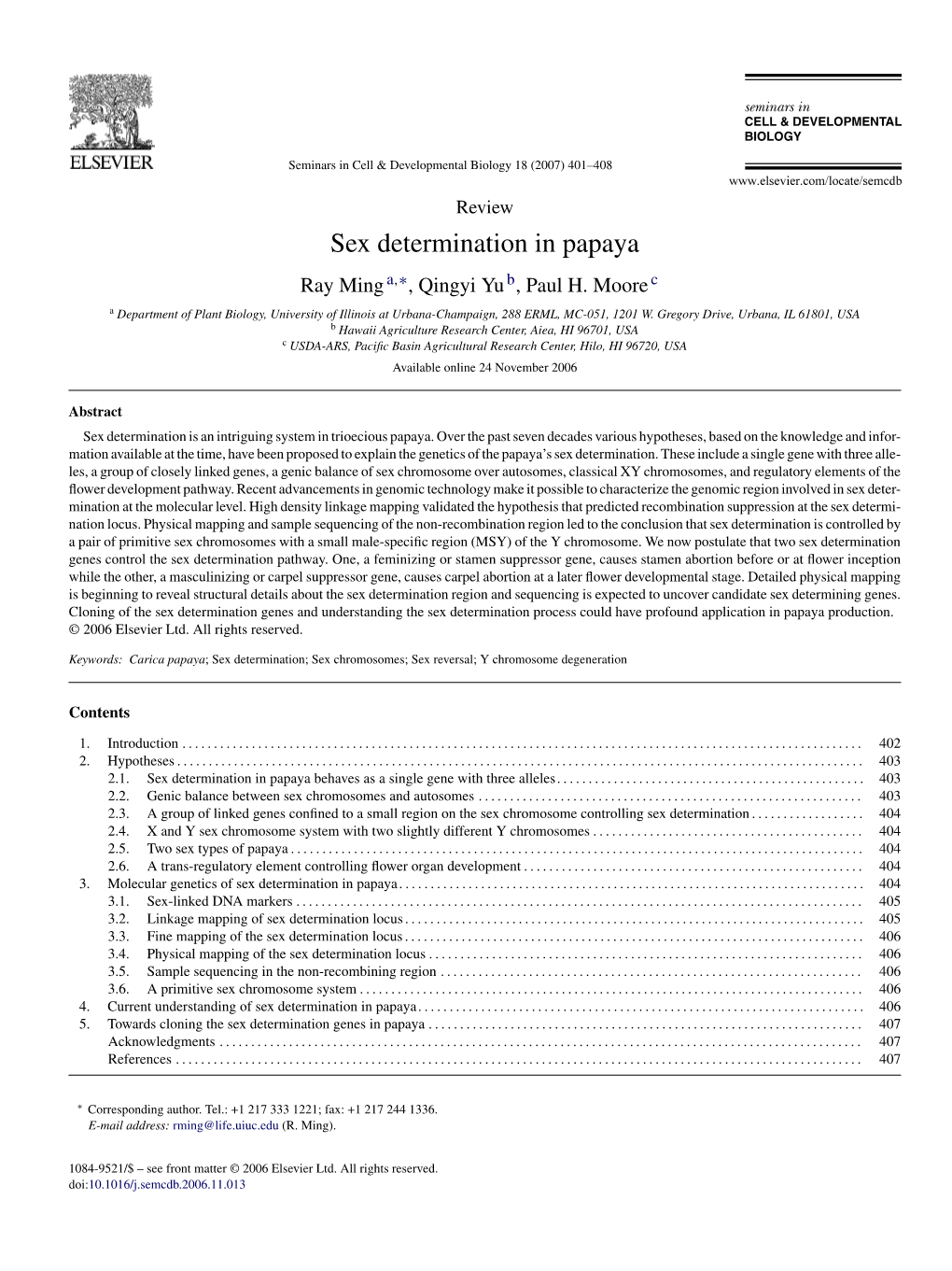 Sex Determination in Papaya Ray Ming A,∗, Qingyi Yu B, Paul H