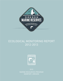ODFW) Ecological Monitoring in Oregon’S Marine Reserves Began in 2010