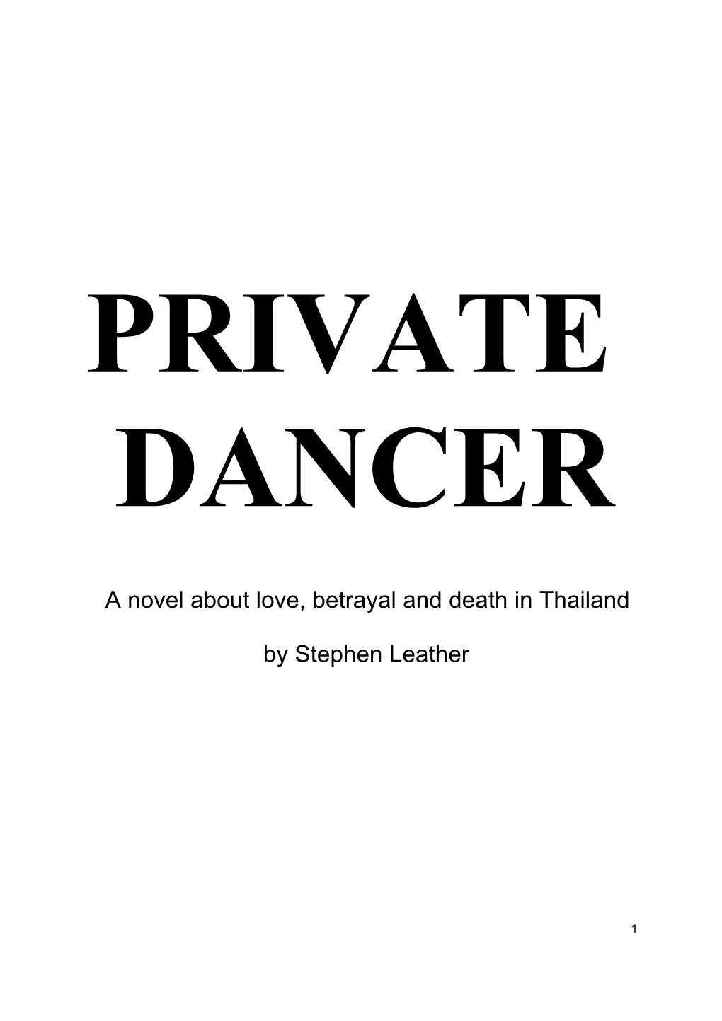 A Novel About Love, Betrayal and Death in Thailand by Stephen Leather