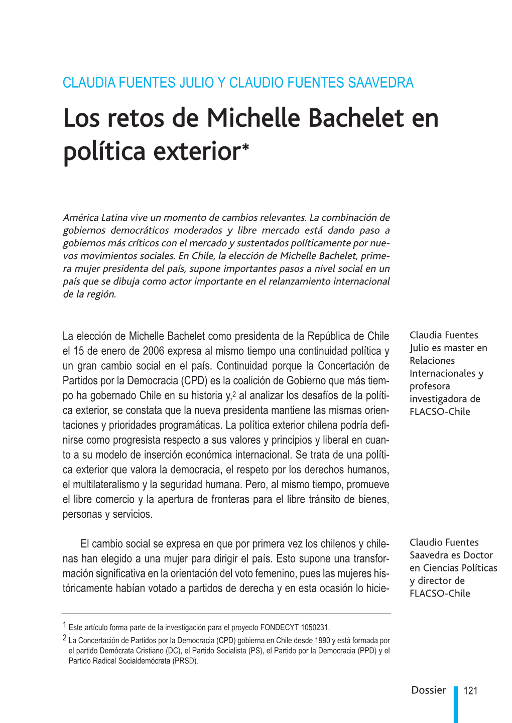 Los Retos De Michelle Bachelet En Política Exterior*