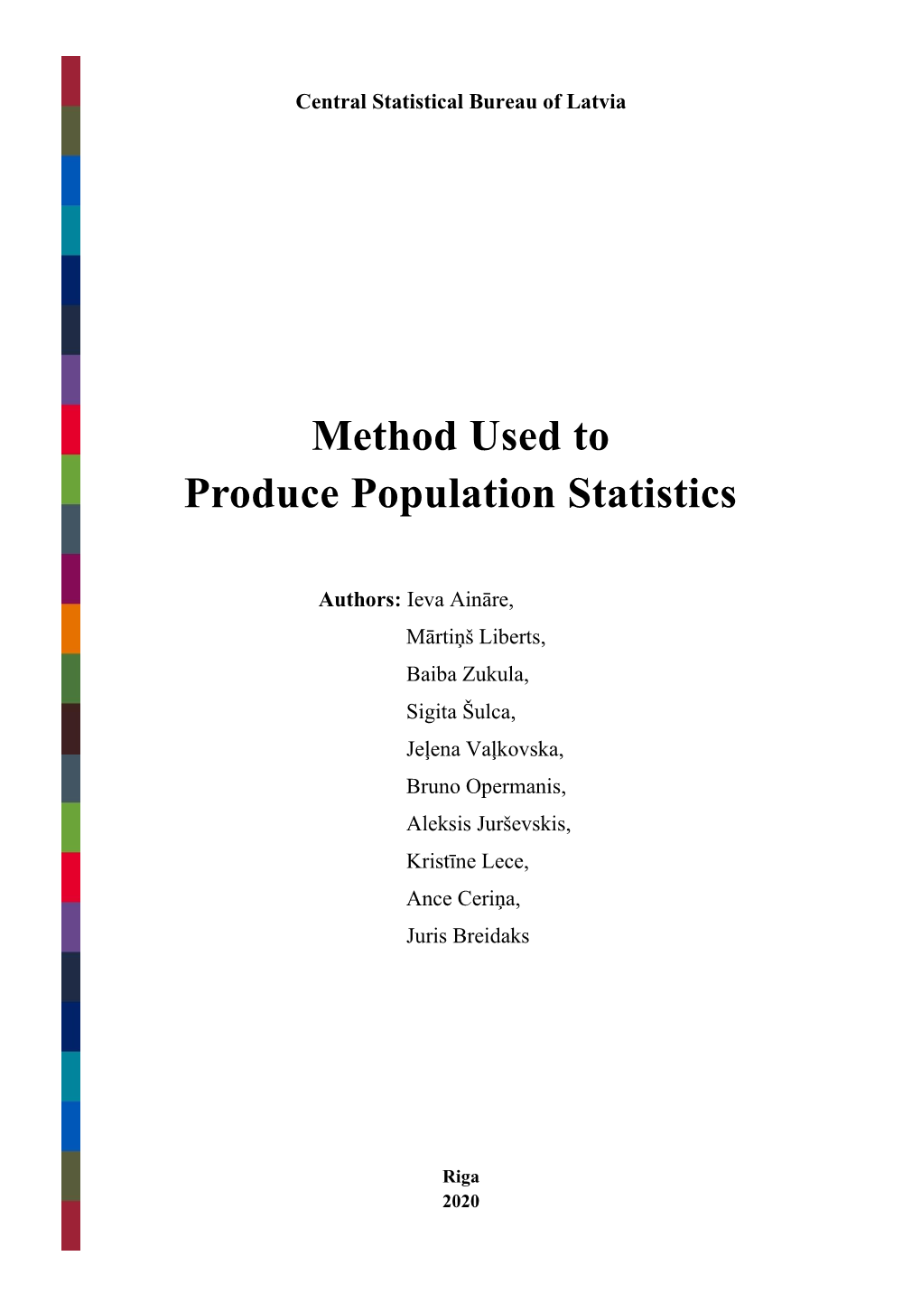 Method Used to Produce Population Statistics