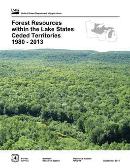 Forest Resources Within the Lake States Ceded Territories 1980 - 2013