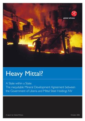 Heavy Mittal?