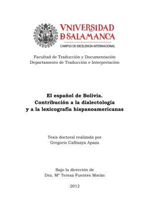 El Español De Bolivia. Contribución a La Dialectología Y a La Lexicografía Hispanoamericanas