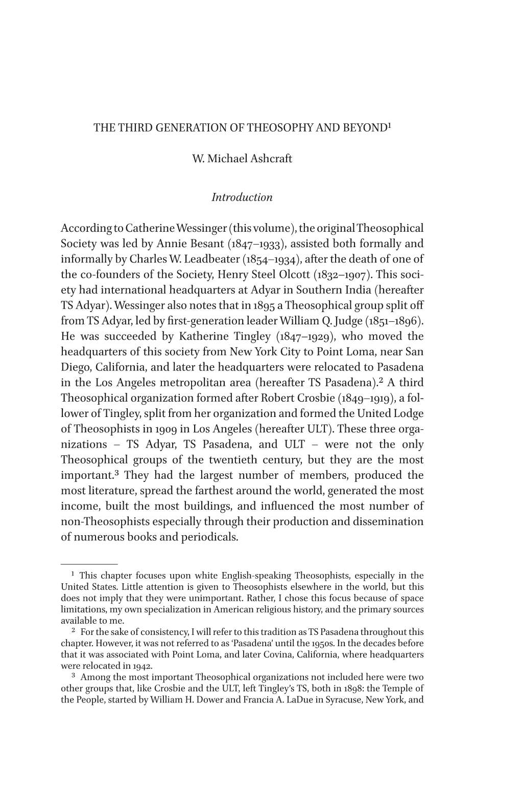 THE THIRD GENERATION of THEOSOPHY and BEYOND1 W. Michael Ashcraft Introduction According to Catherine Wessinger