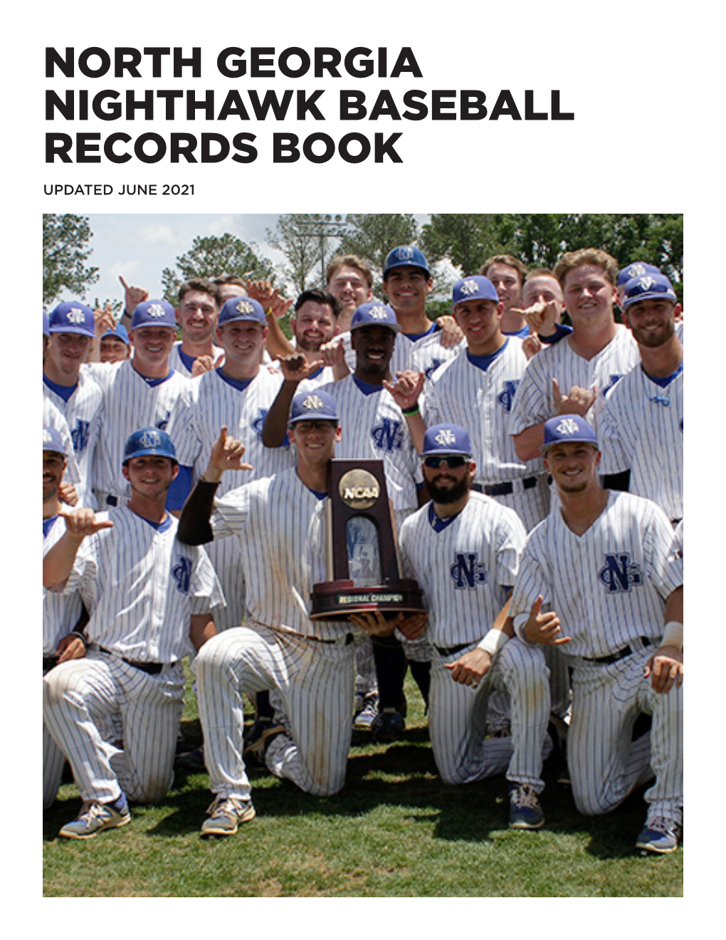 North Georgia Nighthawk Baseball Records Book Updated June 2021 Program History Records Vs