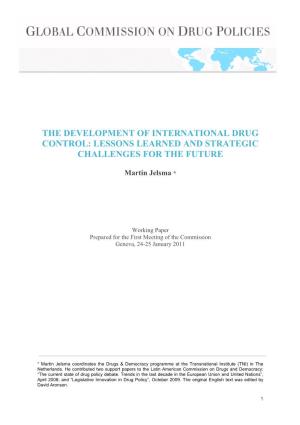 The Development of International Drug Control: Lessons Learned and Strategic Challenges for the Future