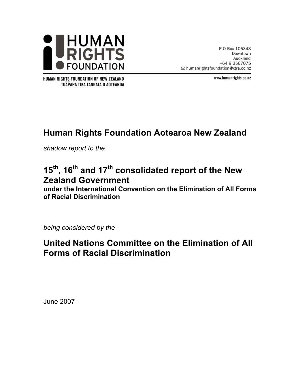 Human Rights Foundation Aotearoa New Zealand 15Th, 16Th and 17Th Consolidated Report of the New Zealand Government United Nation