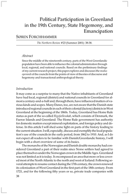 Political Participation in Greenland in the 19Th Century, State Hegemony, and Emancipation SØREN FORCHHAMMER the Northern Review #23 (Summer 2001): 38-58