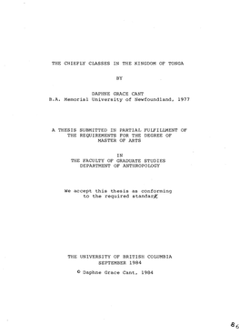 THE CHIEFLY CLASSES in the KINGDOM of TONGA by DAPHNE GRACE CANT B.A. Memorial University of Newfoundland, 1977 a THESIS SUBMITT