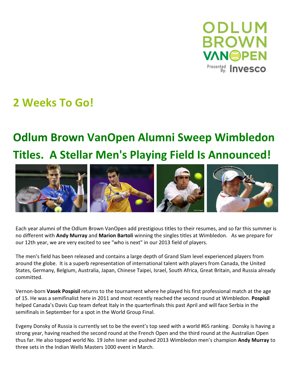 Odlum Brown Vanopen Alumni Sweep Wimbledon Titles. a Stellar Men's Playing Field Is Announced!