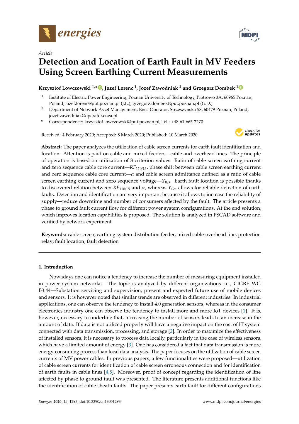 Detection and Location of Earth Fault in MV Feeders Using Screen Earthing Current Measurements