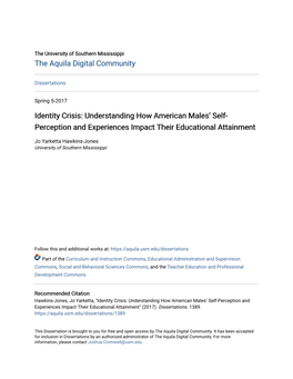 Identity Crisis: Understanding How American Males’ Self- Perception and Experiences Impact Their Educational Attainment