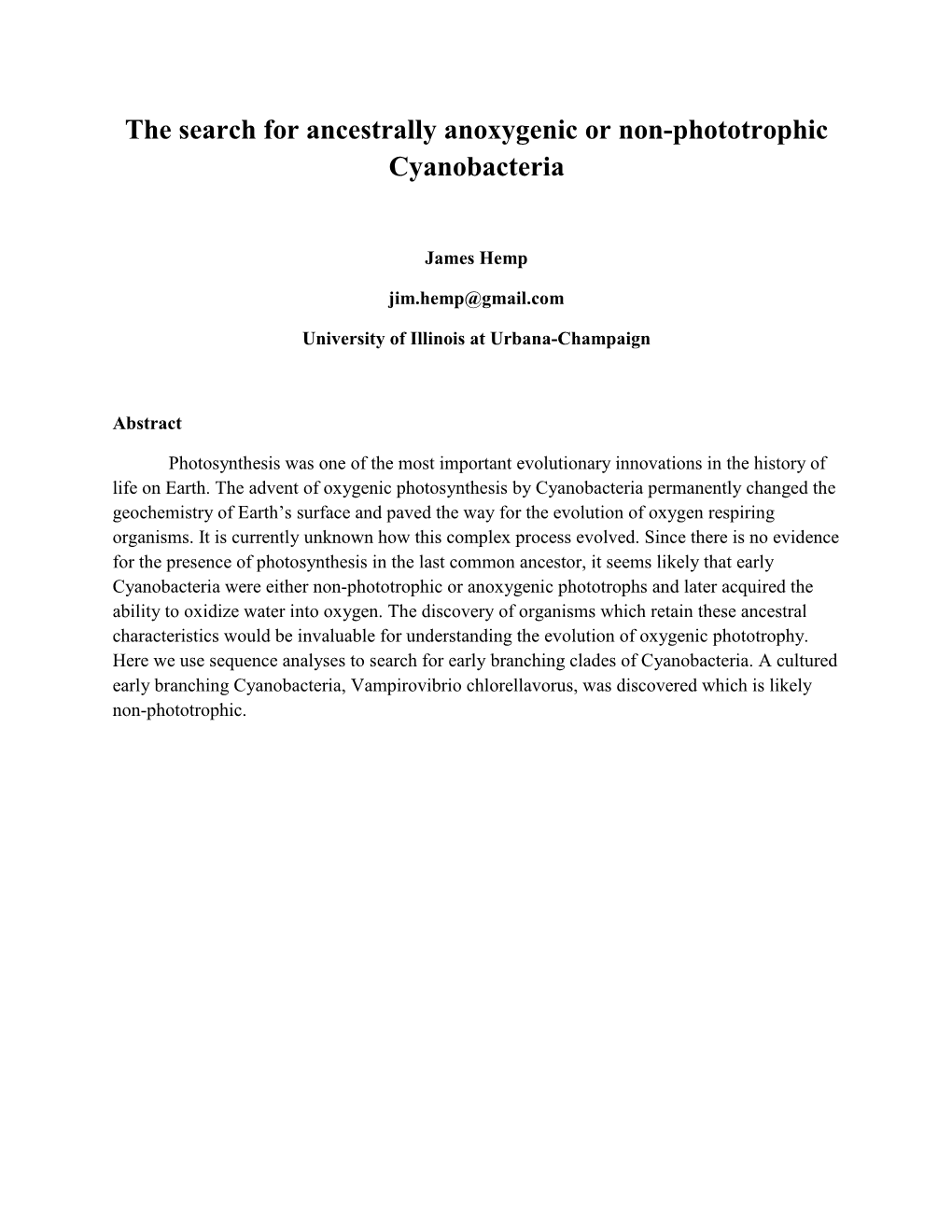 The Search for Ancestrally Anoxygenic Or Non-Phototrophic Cyanobacteria