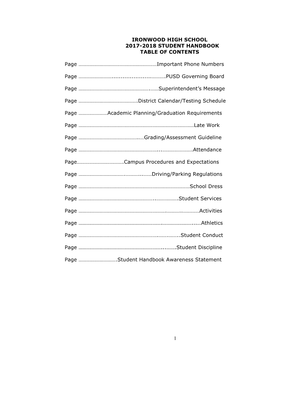 1 IRONWOOD HIGH SCHOOL 2017-2018 STUDENT HANDBOOK TABLE of CONTENTS Page ………………………………………………