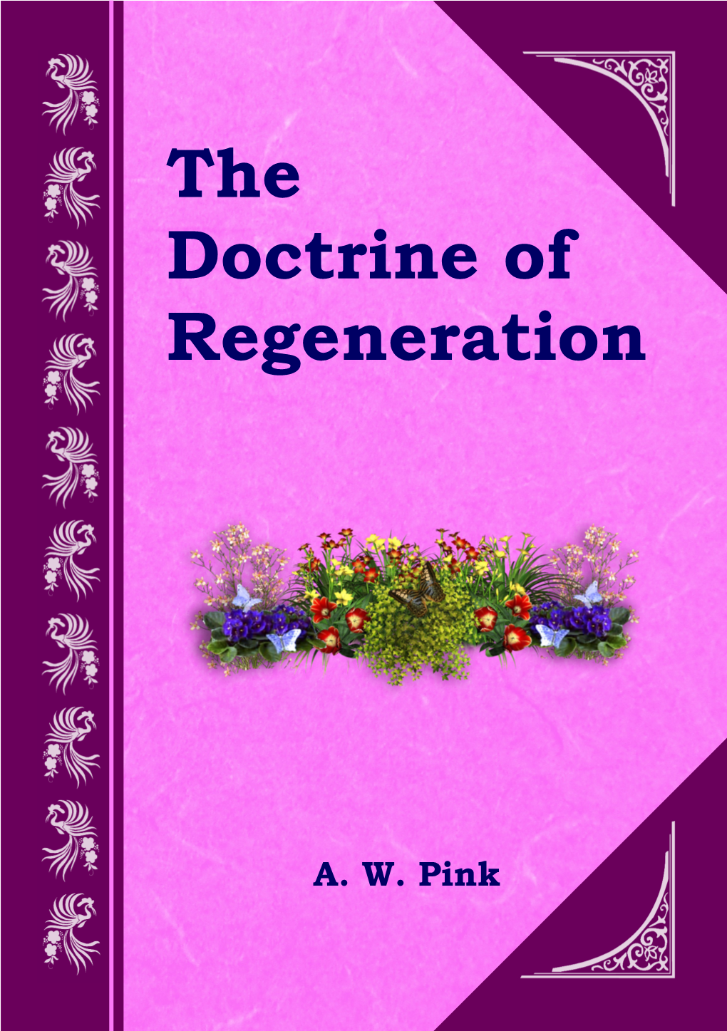 The Doctrine of Regeneration