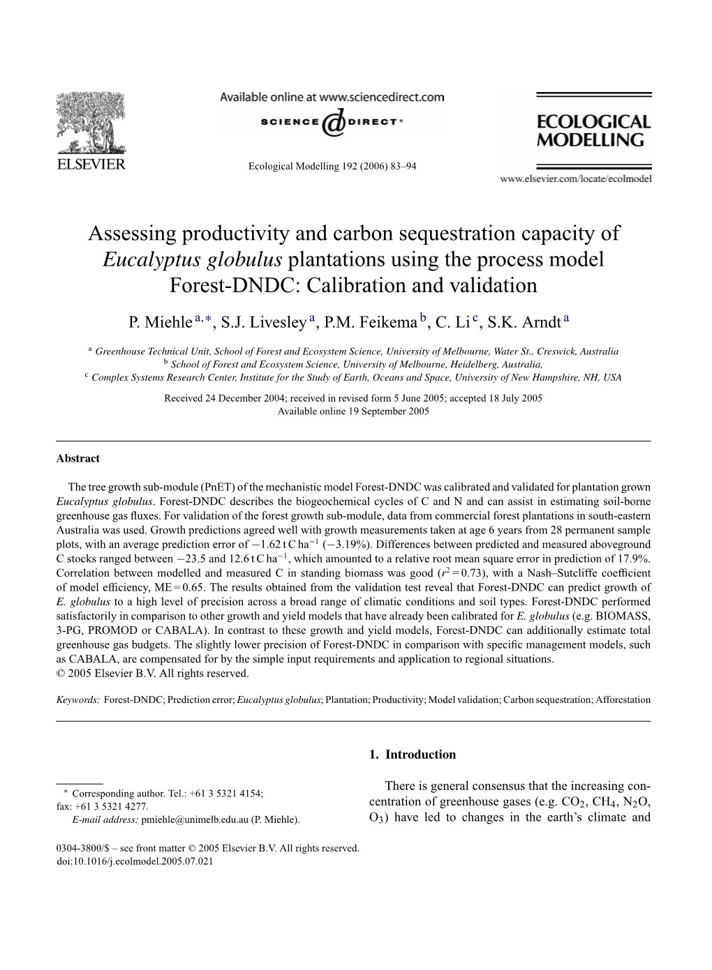 Assessing Productivity and Carbon Sequestration Capacity of Eucalyptus Globulus Plantations Using the Process Model Forest-DNDC: Calibration and Validation