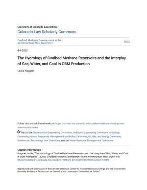 The Hydrology of Coalbed Methane Reservoirs and the Interplay of Gas, Water, and Coal in CBM Production