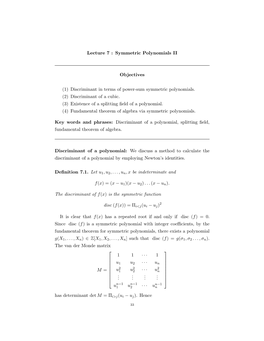 Lecture 7 : Symmetric Polynomials II Objectives (1) Discriminant