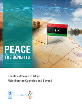 Benefits of Peace in Libya: Neighbouring Countries and Beyond VISION ESCWA, an Innovative Catalyst for a Stable, Just and Flourishing Arab Region