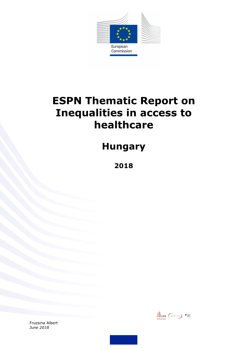 ESPN Thematic Report on Inequalities in Access to Healthcare