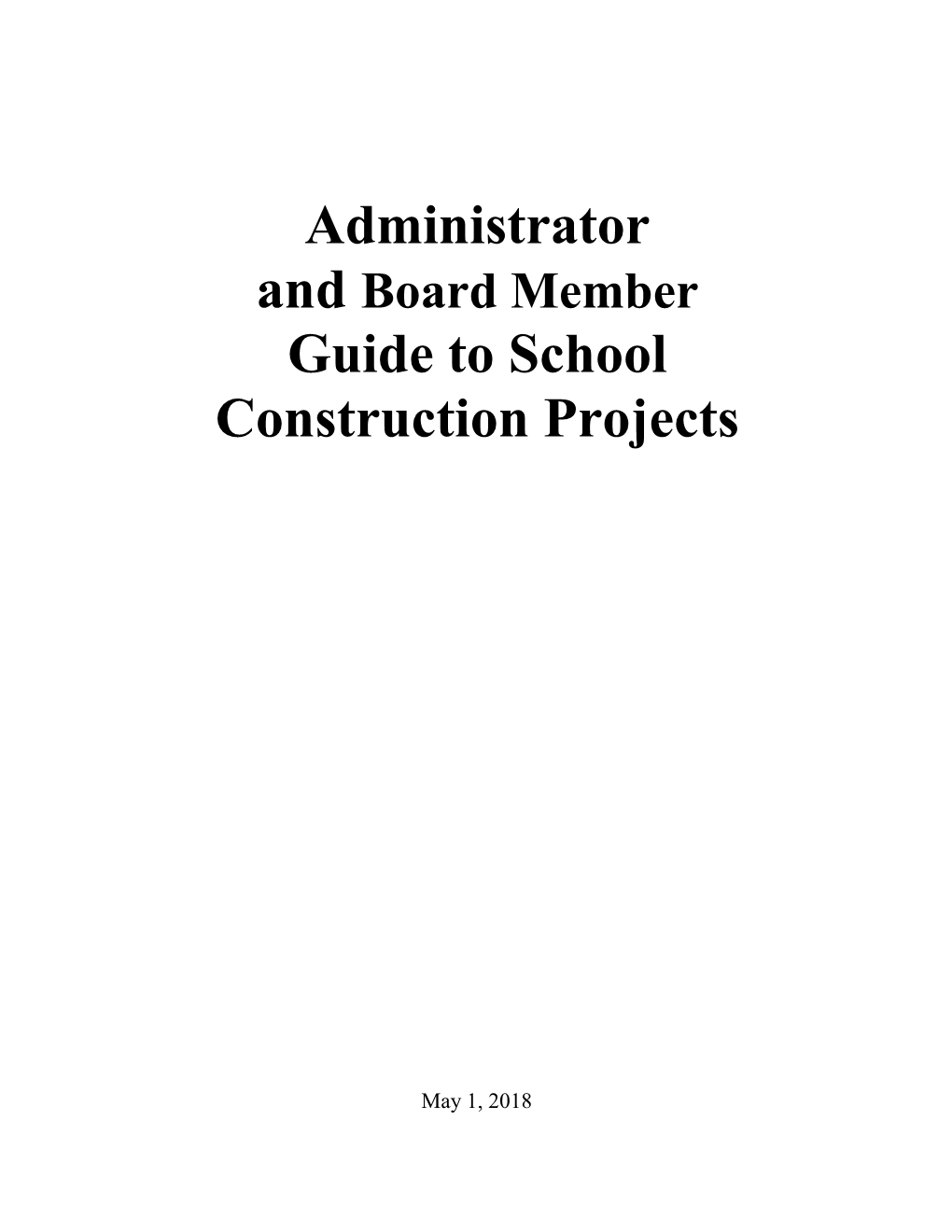 Administrator Guide to School Construction Projects