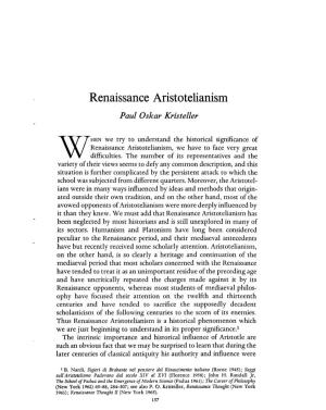 Renaissance Aristotelianism OSKAR KRISTELLER, PAUL Greek, Roman and Byzantine Studies; Summer 1965; 6, 2; Proquest Pg