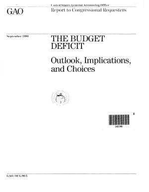 OCG-90-5 the Budget Deficit: Outlook, Implications, and Choices