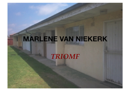 Marlene Van Niekerk Triomf