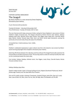The Seagull by Anton Chekhov in a New Version by Simon Stephens Directed by Sean Holmes