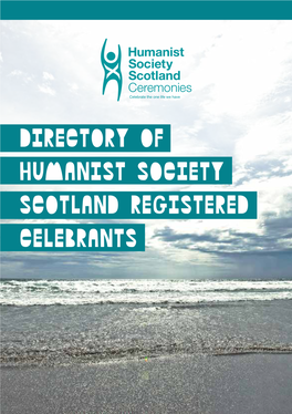 Directory of Humanist Society Scotland Registered Celebrants Contents