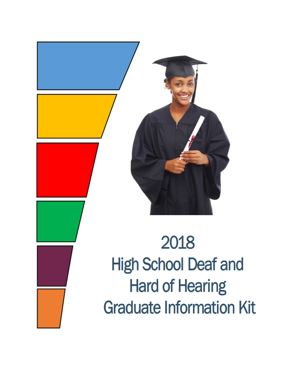 High School Graduate Information Kit Is a Gift to You in the Hope That You Will Find It Very Useful