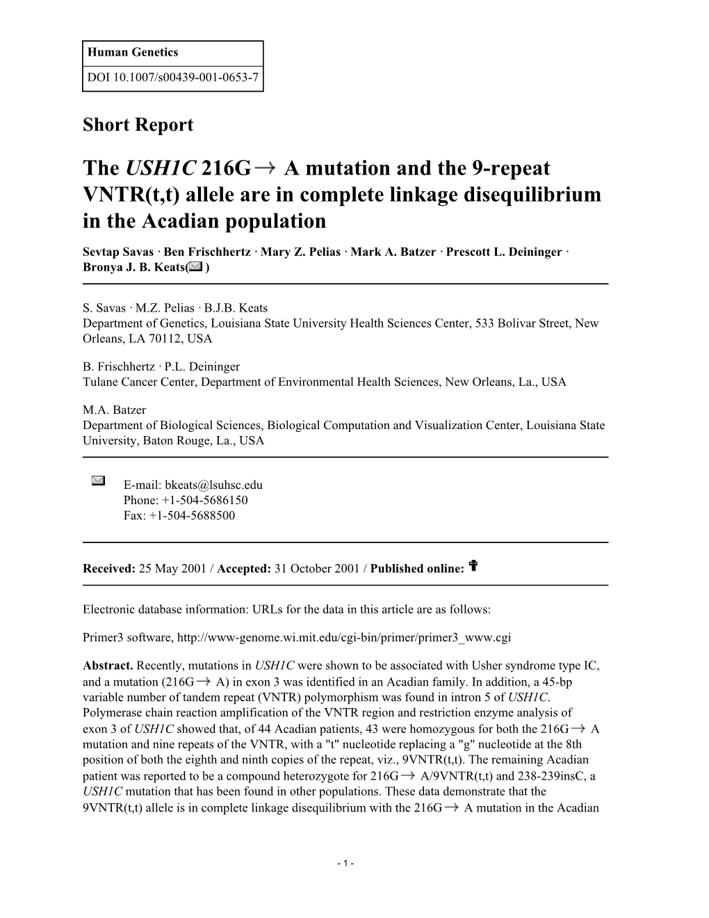 The USH1C 216G a Mutation and the 9-Repeat VNTR(T,T) Allele Are in Complete Linkage Disequilibrium in the Acadian Population