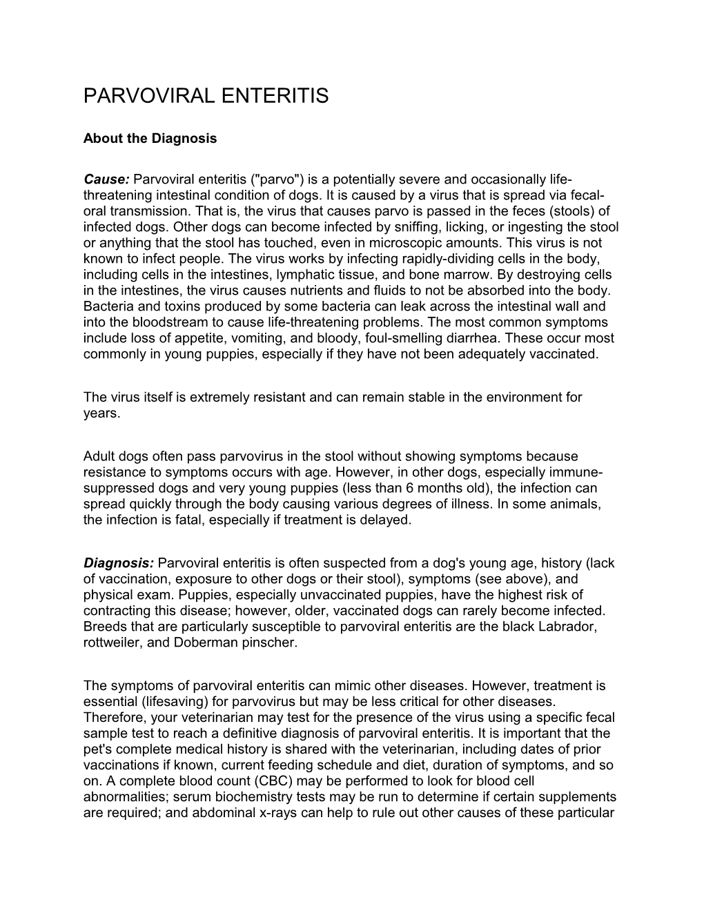 1) Morgan,Rhea V. (2010) Small Animal Practice Client Handouts, Saunders, 2010. Print