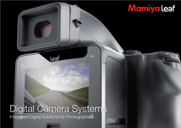 Digital Camera Systems Integrated Digital Solutions for Photographers Mamiya Leaf Digital Camera Systems Quality Images Require Image Quality