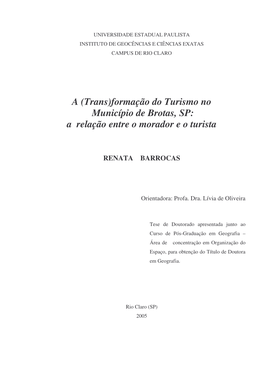 A (Trans)Formação Do Turismo No Município De Brotas, SP: a Relação Entre O Morador E O Turista