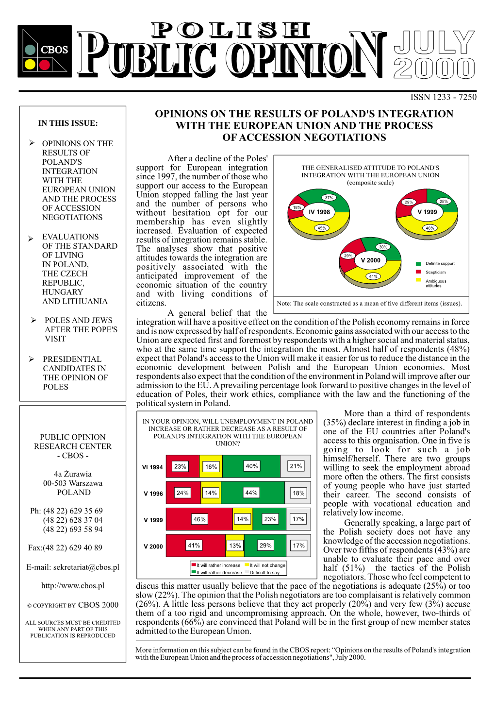 Opinions on the Results of Poland's Integration with the European Union and the Process of Accession Negotiations", July 2000