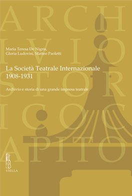 La Società Teatrale Internazionale 1908-1931