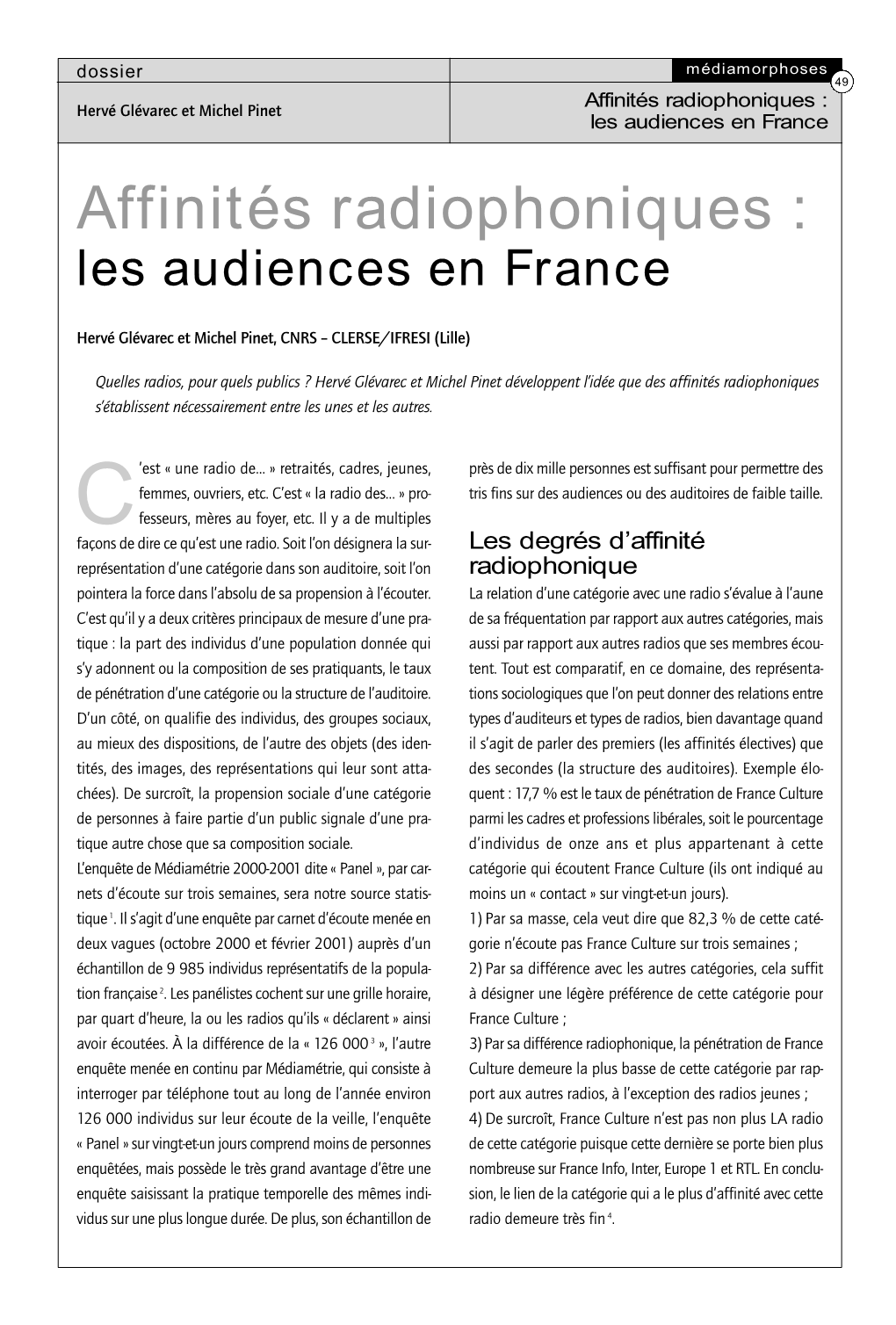 Affinités Radiophoniques : Hervé Glévarec Et Michel Pinet Les Audiences En France Affinités Radiophoniques : Les Audiences En France